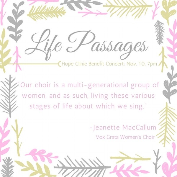 “LIFE PASSAGES”: A Vox Grata Women’s Choir Concert Benefiting Hope Clinic